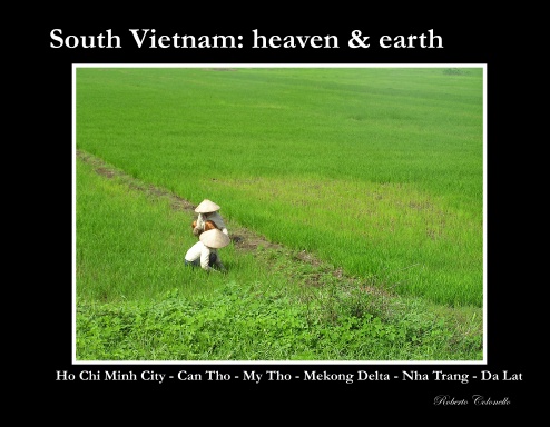 South Vietnam: heaven & earth