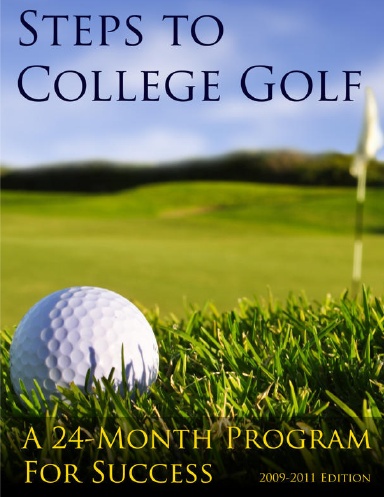 Steps To Collegiate Golf Version 2010-2012