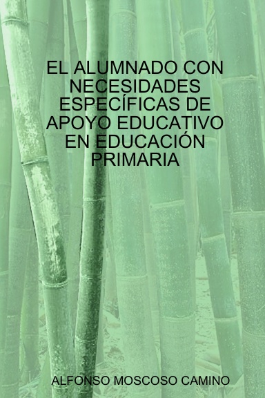 EL ALUMNADO CON NECESIDADES ESPECÍFICAS DE APOYO EDUCATIVO EN EDUCACIÓN PRIMARIA