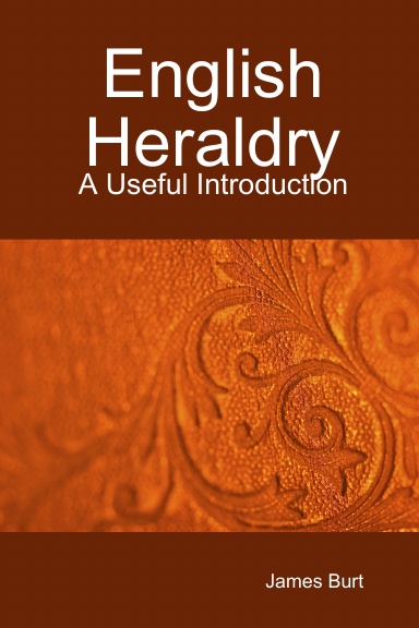 English  Heraldry:  A Useful Introduction