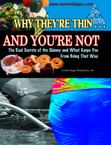 Why They're Thin and You're Not
