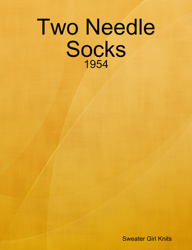 Two Needle Socks - 1954