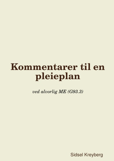 Kommentarer til en pleieplan ved ME (G93.3)