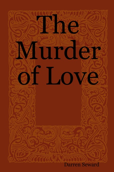 The Murder of Love