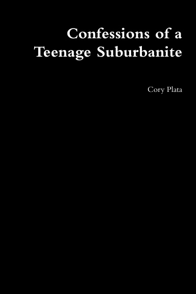 Confessions of a Teenage Suburbanite