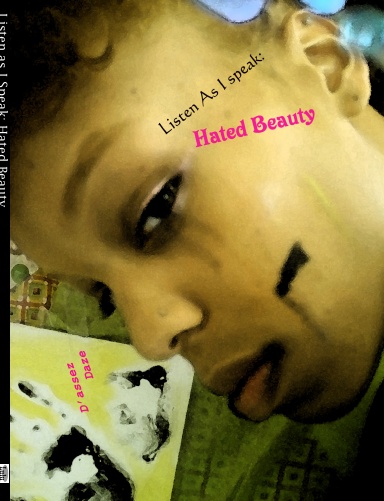 Listen as I Speak: Hated Beauty