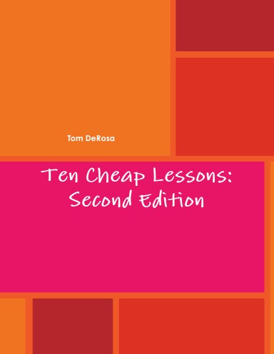 Ten Cheap Lessons: Second Edition