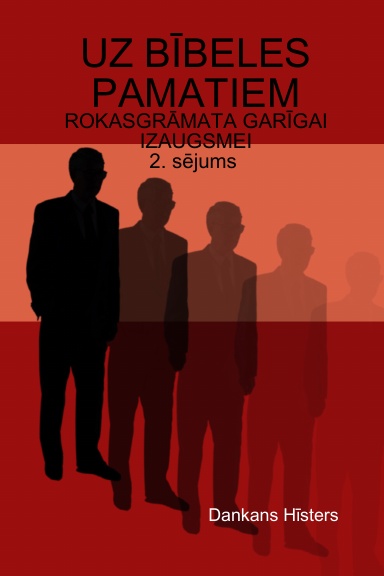 UZ BĪBELES PAMATIEM
