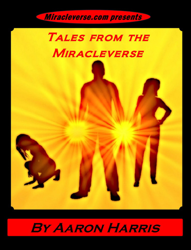 Tales from the Miracleverse