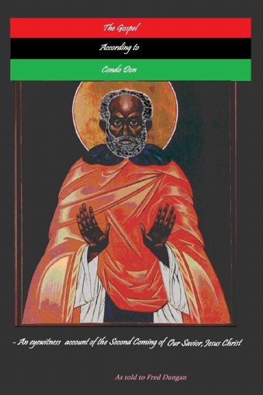 The Gospel According To Condo Don