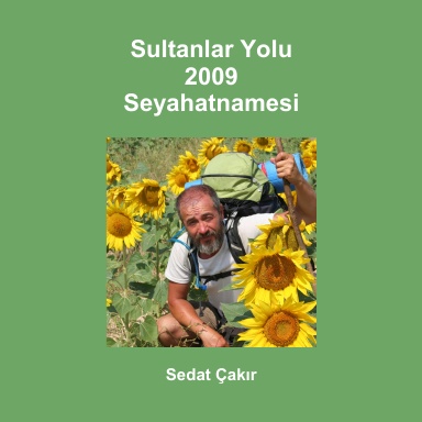 Sultanlar Yolu 2009 Seyahatnamesi