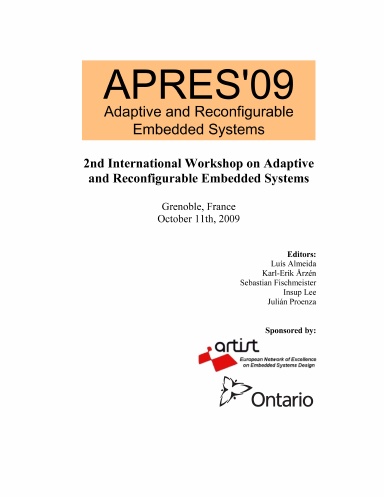 APRES'09: Adaptive and Reconfigurable Embedded Systems