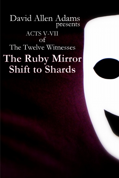 The Ruby Mirror / Shift to Shards