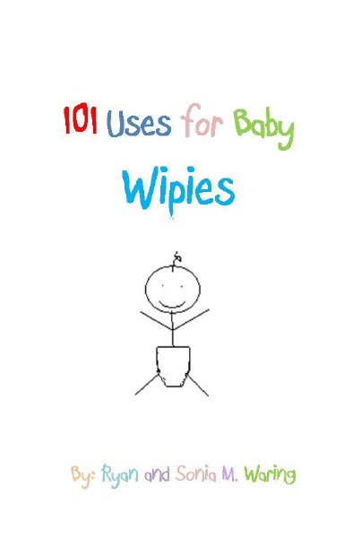 101 Uses for Baby Wipies