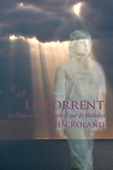 Le Torrent: La Fiancée de Wittgenstein, par Jo Maludies