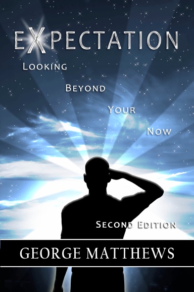 EXPECTATION: Looking Beyond Your Now (Second Edition)