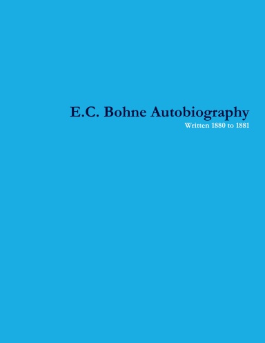 E.C. Bohne Autobiography