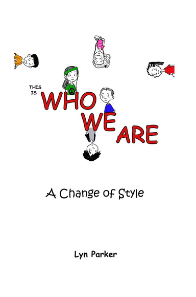 This is Who We Are: A Change of Style