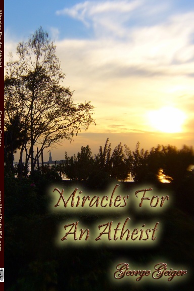 Miracles For An Atheist