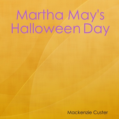 Martha May's Halloween Day
