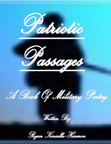 Patriotic Passages A Book Of Military Poetry