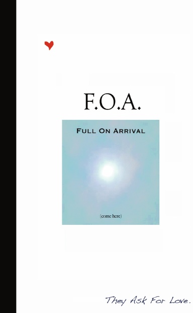 F.O.A. - Full On Arrival