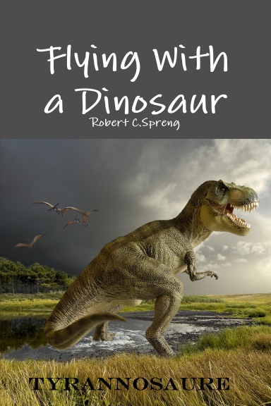 Flying With a Dinosaur