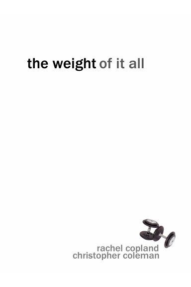 The Weight of it All
