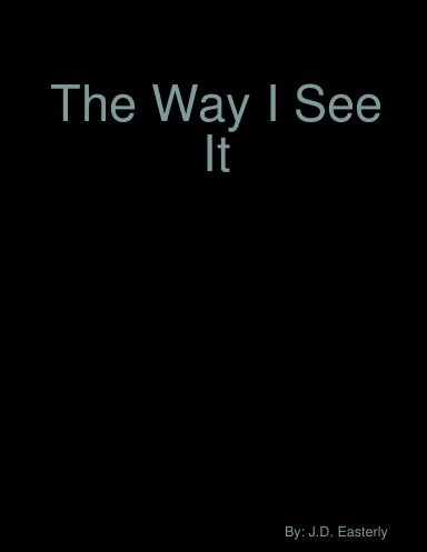 The Way I See It
