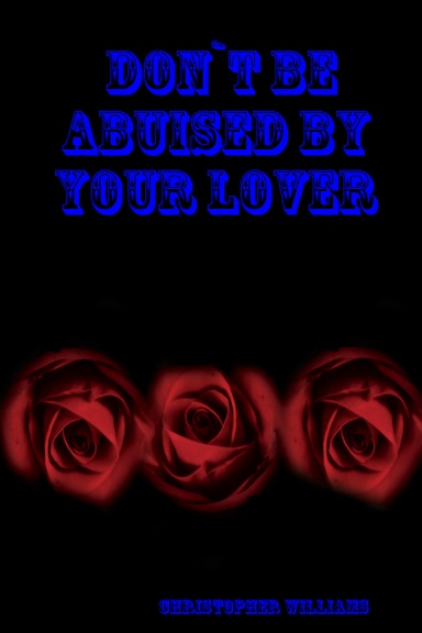 Don`t be abuised by your lover