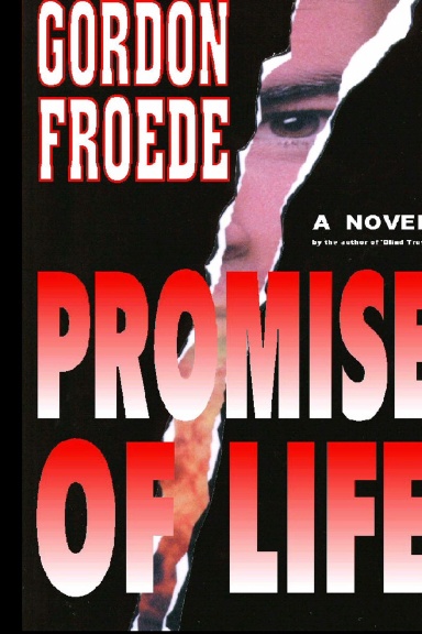 PROMISE OF LIFE