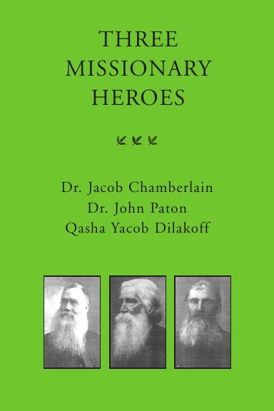 Three Missionary Heroes