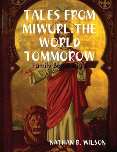 TALES FROM MIWURL: THE WORLD TOMMOROW