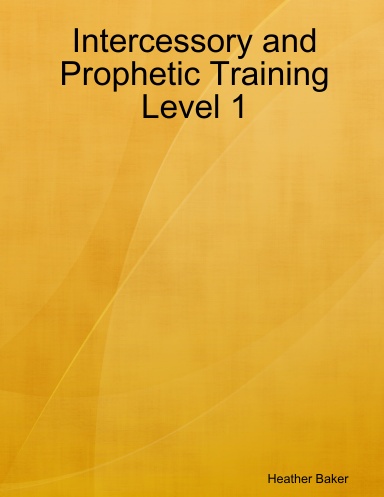 Intercessory and Prophetci Trining Level 1