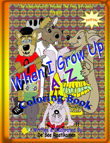 When I Grow Up A-Z Coloring Book