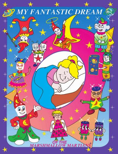 My Fantastic Dream of the Marshmallow Martians