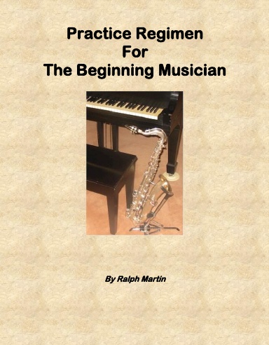 Practice Regimen for Beginning Musicians