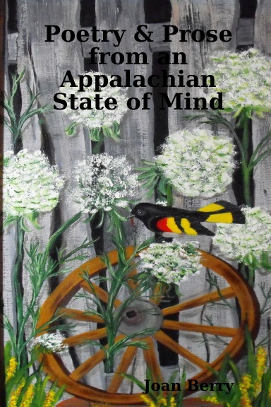 Poetry & Prose from an Appalachian State of Mind
