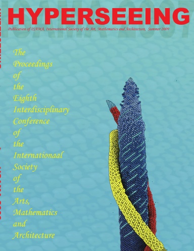 Hyperseeing Summer 2009 - Proceedings of ISAMA 2009