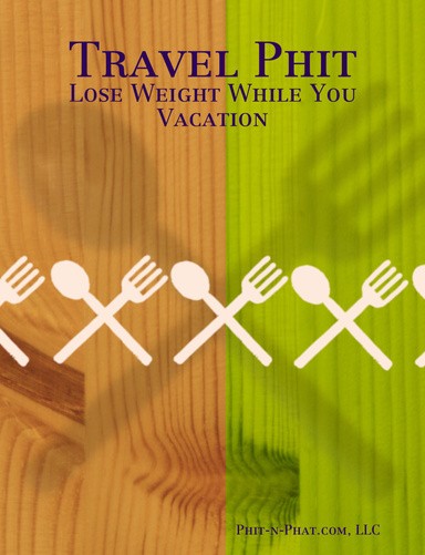 Travel Phit: Lose Weight While You Vacation