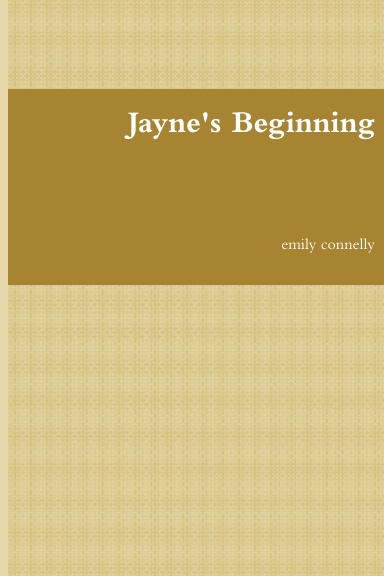 Jayne's Beginning