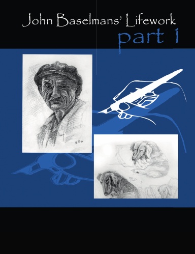 John Baselmans’ Lifework (Part 1)