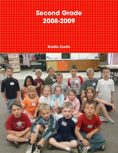 Second Grade 2008-2009   Mrs. Curtis
