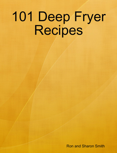 101 Deep Fryer Recipes