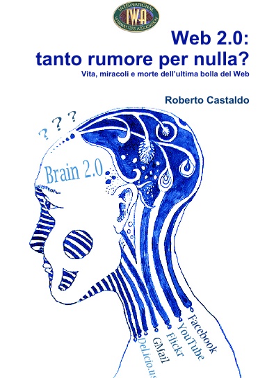 Web 2.0: tanto rumore per nulla?