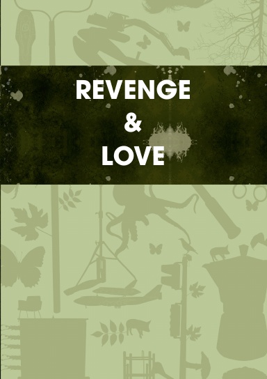 REVENGE & LOVE