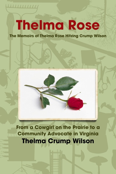 Thelma Rose - The Memoirs of Thelma Crump Wilson