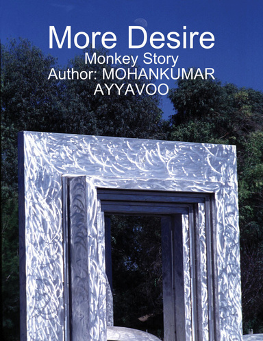 More Desire - Monkey Story