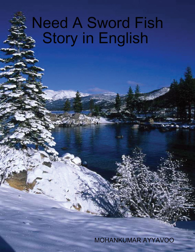 Need A Sword Fish Story in English