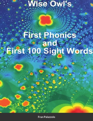 Wise Owl's First Phonics and First 100 Sight Words